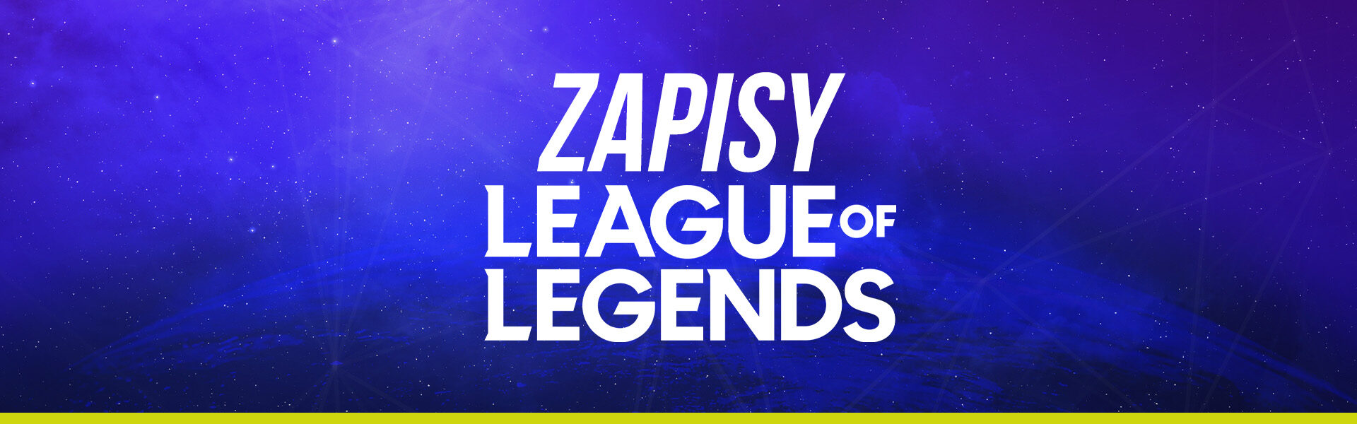 21 lutego startują zapisy do LOL’a
